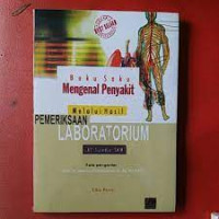 Mengenal penyakit Melalui Hasil Pemeriksaan Laboratorium ( Buku Saku)