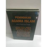 Pendidikan Agama Islam Untuk Pendidikan Perguruan Tinggi