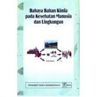 Bahaya bahan Kimia pada Kesehatan Manusia dan Lingkungan