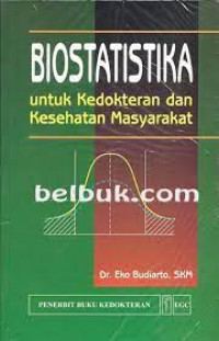 Biostatistika untuk kedokteran dan Kesehatan Masyarakat