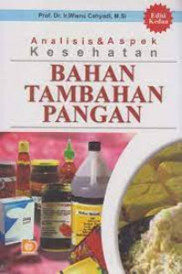 Analisis & Aspek Kesehatan: Bahan Tambahan Pangan