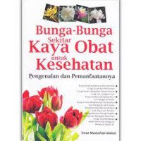 Bunga- bunga Sekitar Kaya Obat untuk Kesehatan