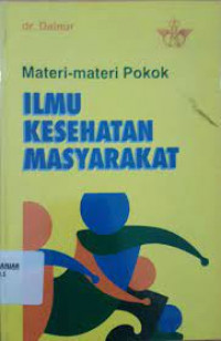 Materi Materi Pokok Ilmu Kesehatan Masyarakat