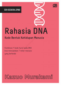 Rahasia DNA Kode Bentuk kehidupan Manusia