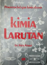 Penuntun Belajar Kimia Dasar: Kimia Larutan