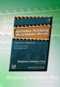 Selintas Tentang kelelahan Kerja