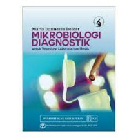 Mikrobiologi Diagnostik : untuk Teknik Laboratorium Medik