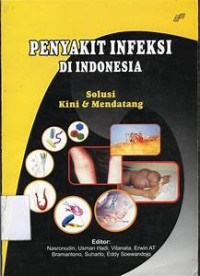 Penyakit Infeksi di Indonesia Solusi Kini & Mendatang