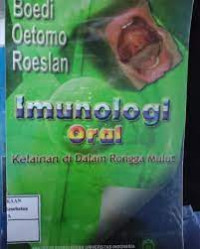 Imunologi Oral Kelainan di dalam Rongga Mulut