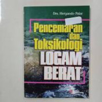 Pencemaran dan Toksikologi Logam Berat