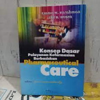 Konsep Dasar Pelayanan Kefarmasian Berbasiskan Pharmaceutical Care