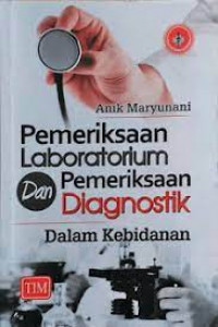 Pemeriksaan Laboratorium dan Pemeriksaan Diagnostik dalam Kebidanan