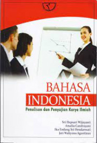 Bahasa Indonesia: Penulisan dan Penyajian karya Ilmiah