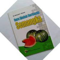 Cara Mudah Bertanam Semangka