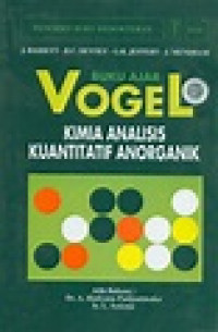 VOGEl Kimia Analisis Kuantitatif Anorganik ( Buku Ajar)