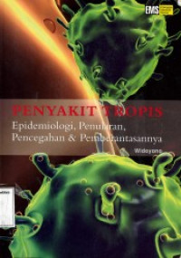 Penyakit Tropis Epidemiologi, Penularan, Pencegahan & Pemberantasannya